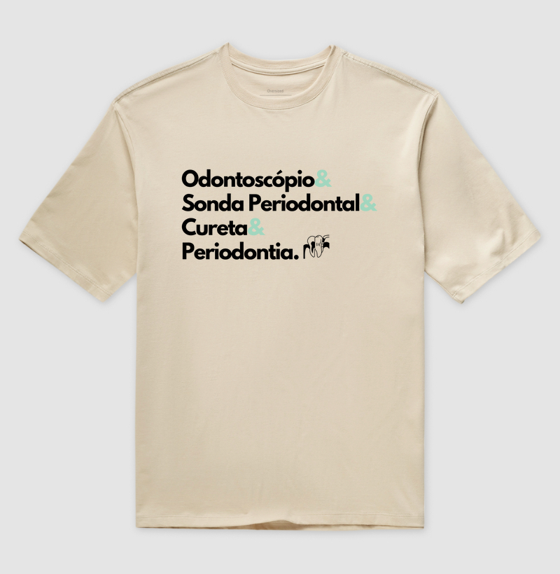Tee "Odontoscópio&  Sonda Periodontal&  Cureta& Periodontia." Código ODO04003
