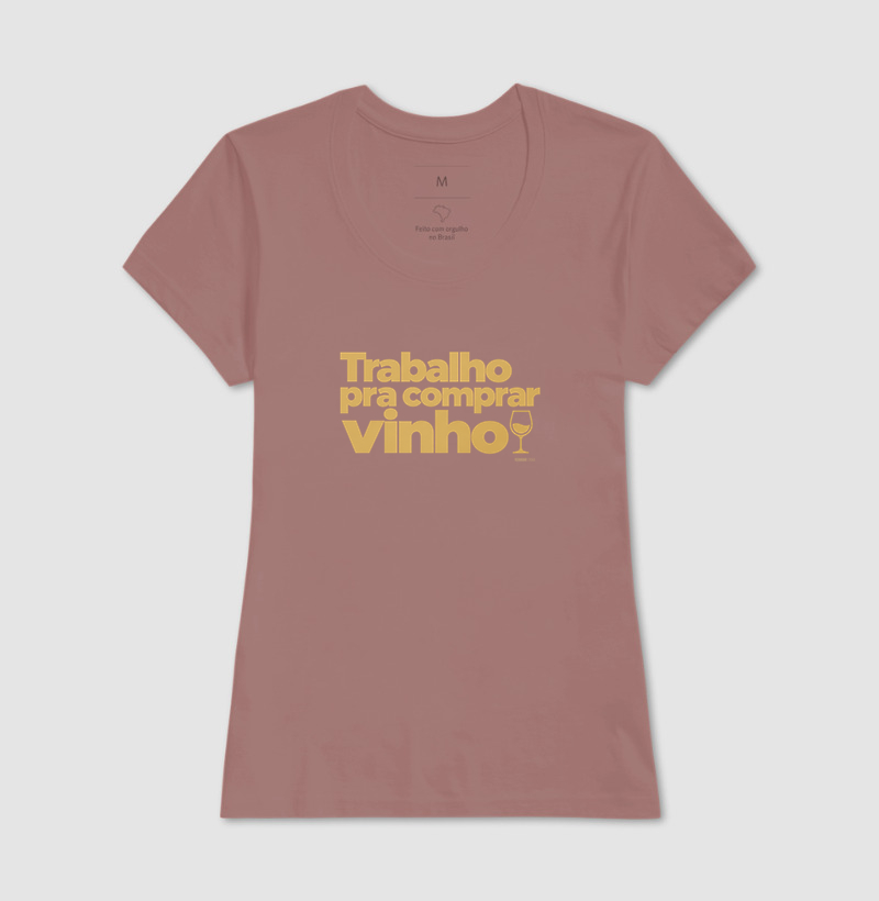 Camiseta Trabalho pra Comprar Vinho – Frase Divertida de Vinho - Imagem 15