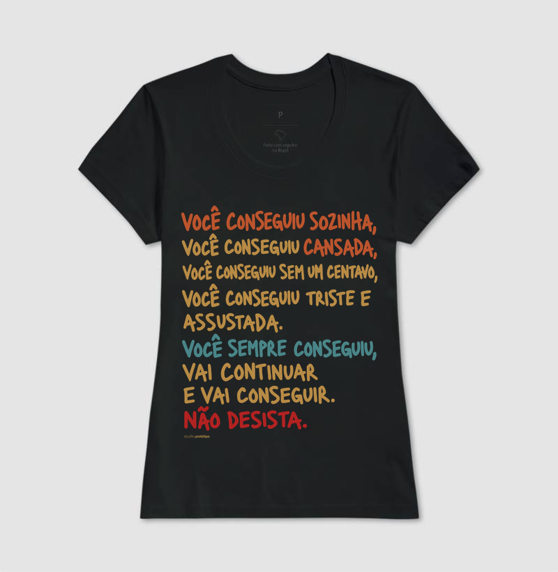 Camiseta Você Sempre Conseguiu, Não Desista - Imagem 3