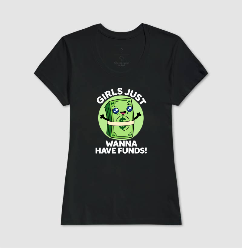 Girls Just Wanna Have Funds - Dinheiro Fofo - Imagem 4