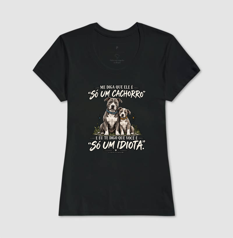 ME DIGA QUE ELE É "SÓ UM CACHORRO" E EU TE DIGO QUE VOCÊ É "SÓ UM IDIOTA". - Imagem 3