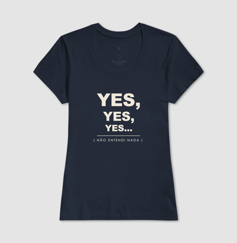Camiseta Yes, Yes, Yes - Imagem 7