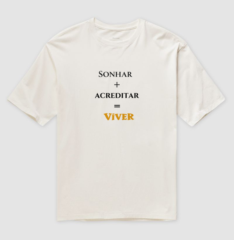 Sonhar • Acreditar • Viver (oversized) - Imagem 6