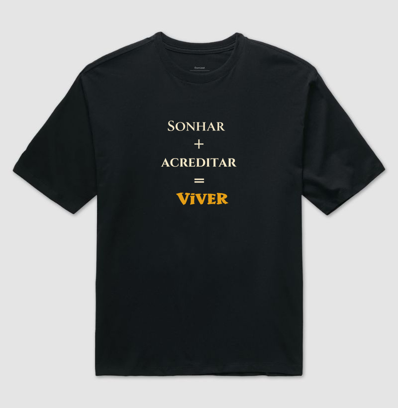 Sonhar • Acreditar • Viver (oversized) - Imagem 4