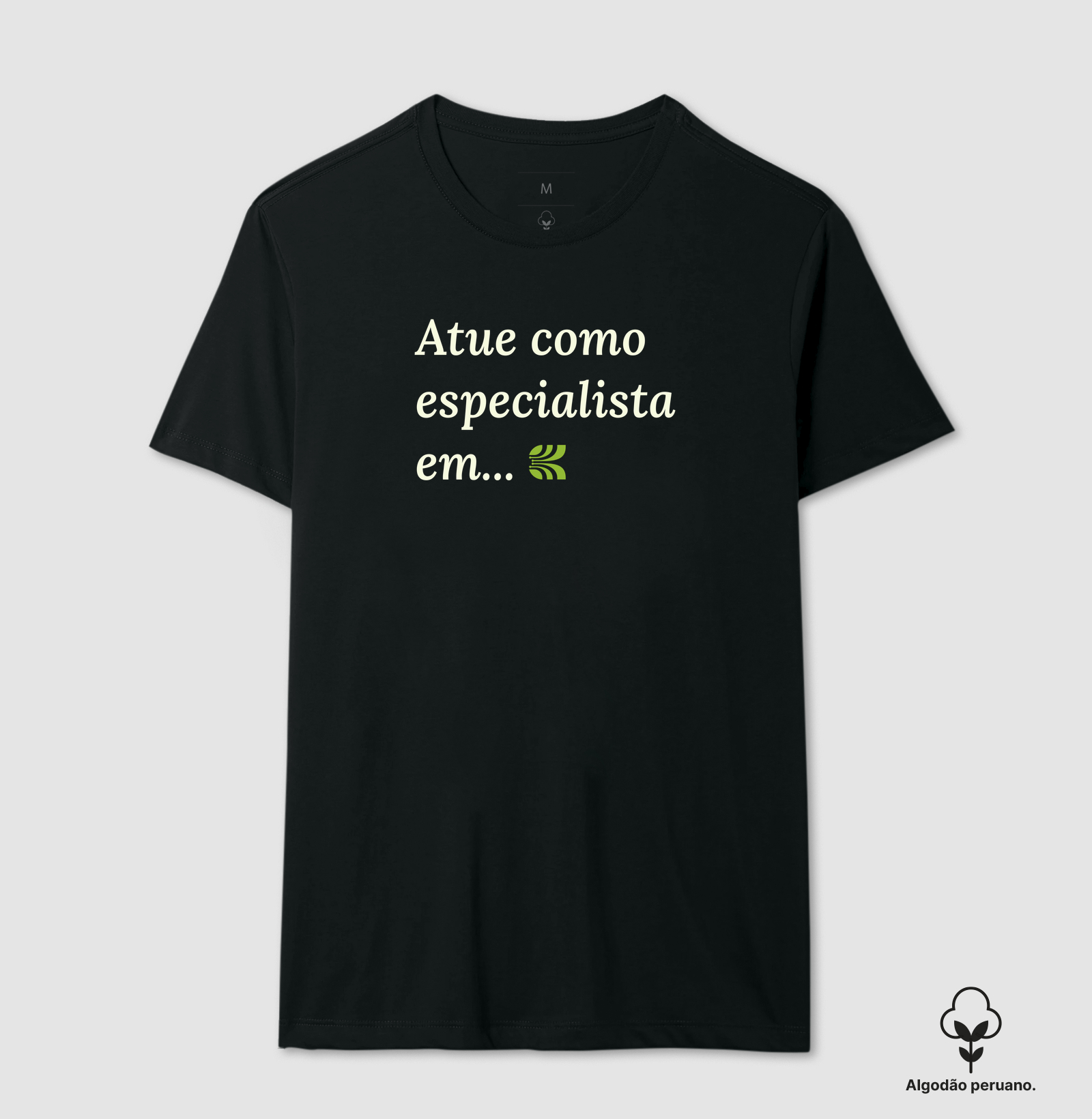 Camiseta Atue Como Especialista Em... V2 - Imagem 5