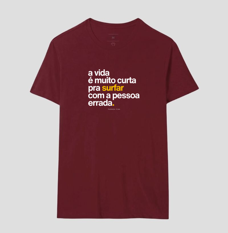 a vida é muito curta pra surfar com a pessoa errada. - Imagem 17