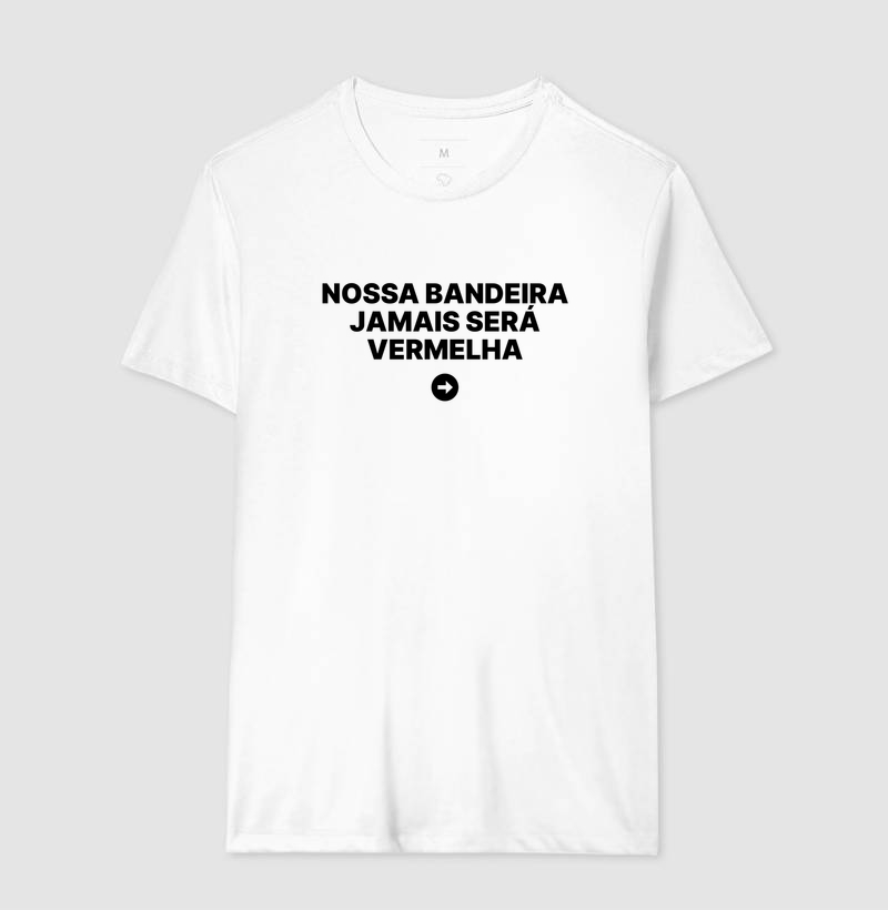 Camiseta Nossa bandeira jamais será vermelha - Imagem 4
