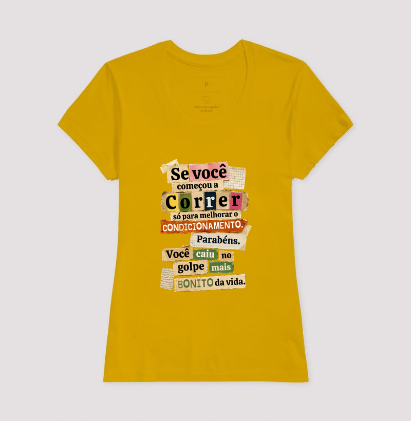 Camiseta Corrida - Se Você Começou A Correr Só Para Melhorar O Condicionamento - Imagem 15