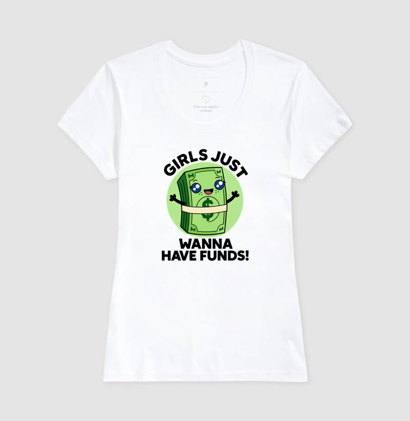 Girls Just Wanna Have Funds - Dinheiro Fofo - Imagem 6