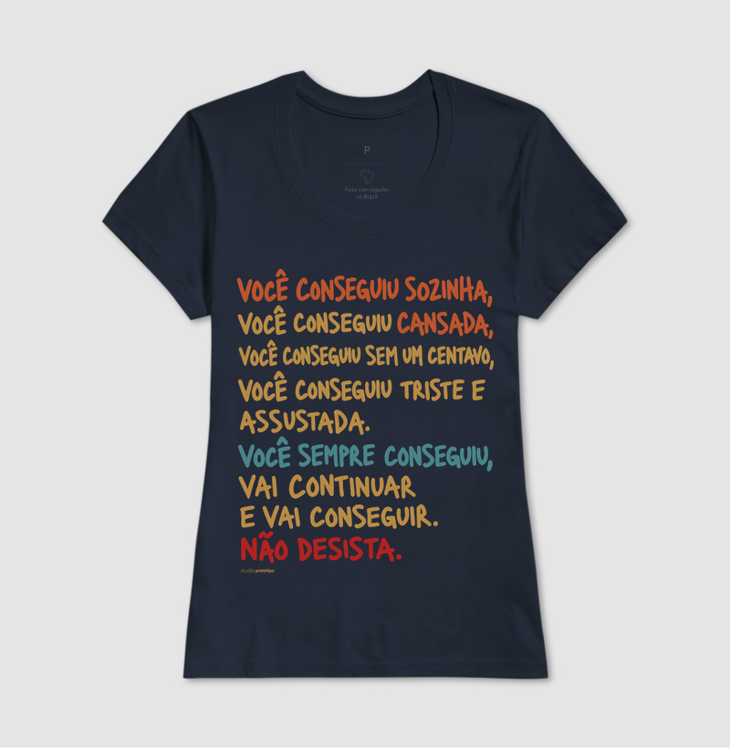 Camiseta Você Sempre Conseguiu, Não Desista - Imagem 7