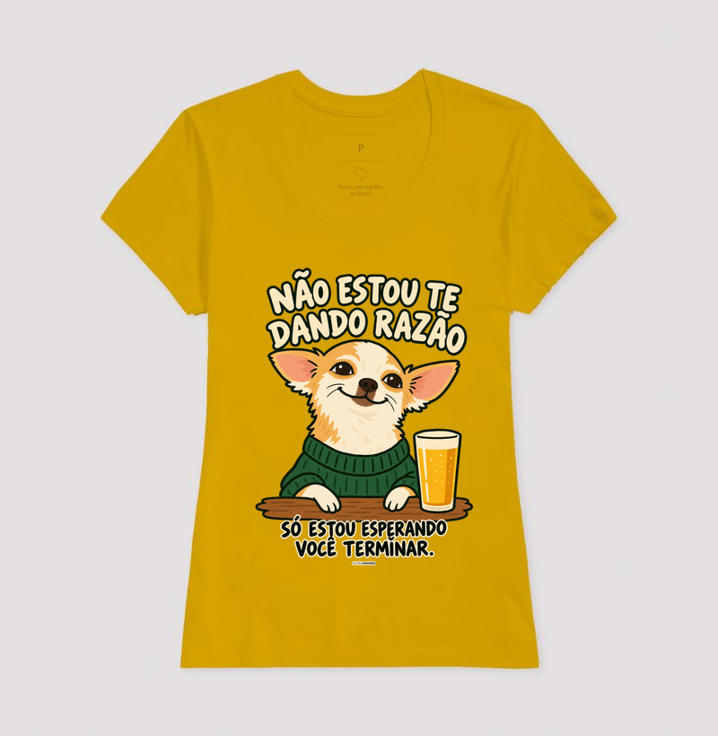 Camiseta Não Estou Te Dando Razão - Imagem 15
