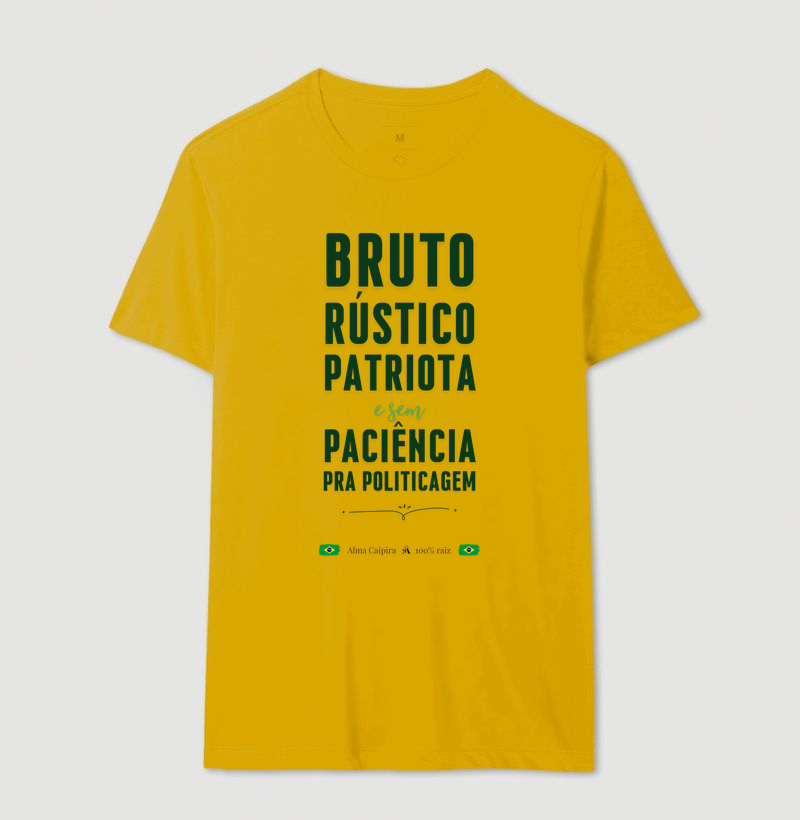 Bruto, rústico, patriota e sem paciência para politicagem - Imagem 8