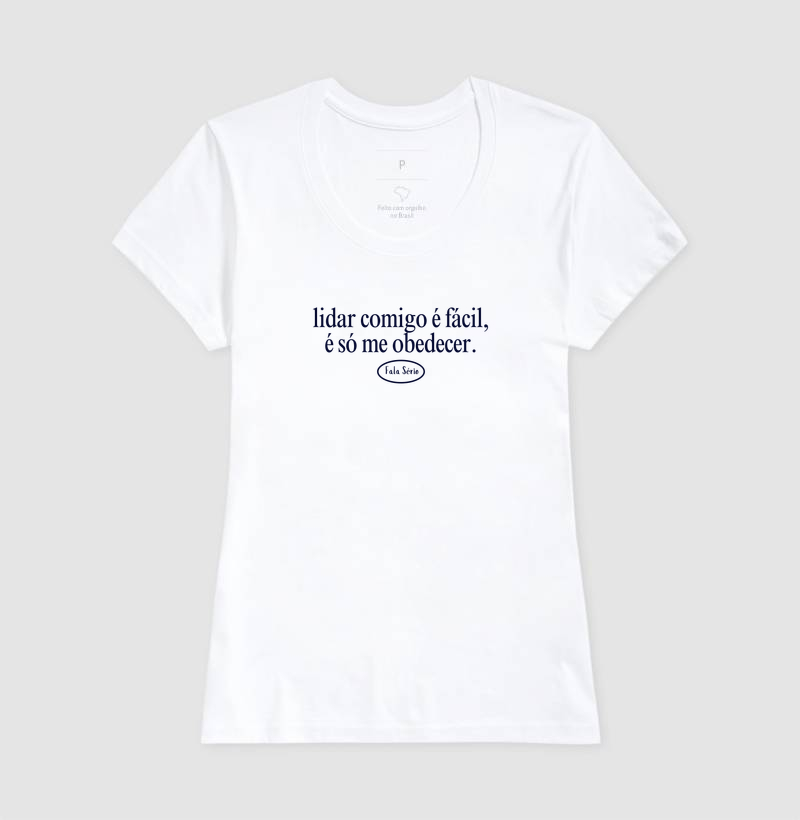 Camiseta Lidar Comigo É Fácil, É Só Me Obedecer  - Imagem 7