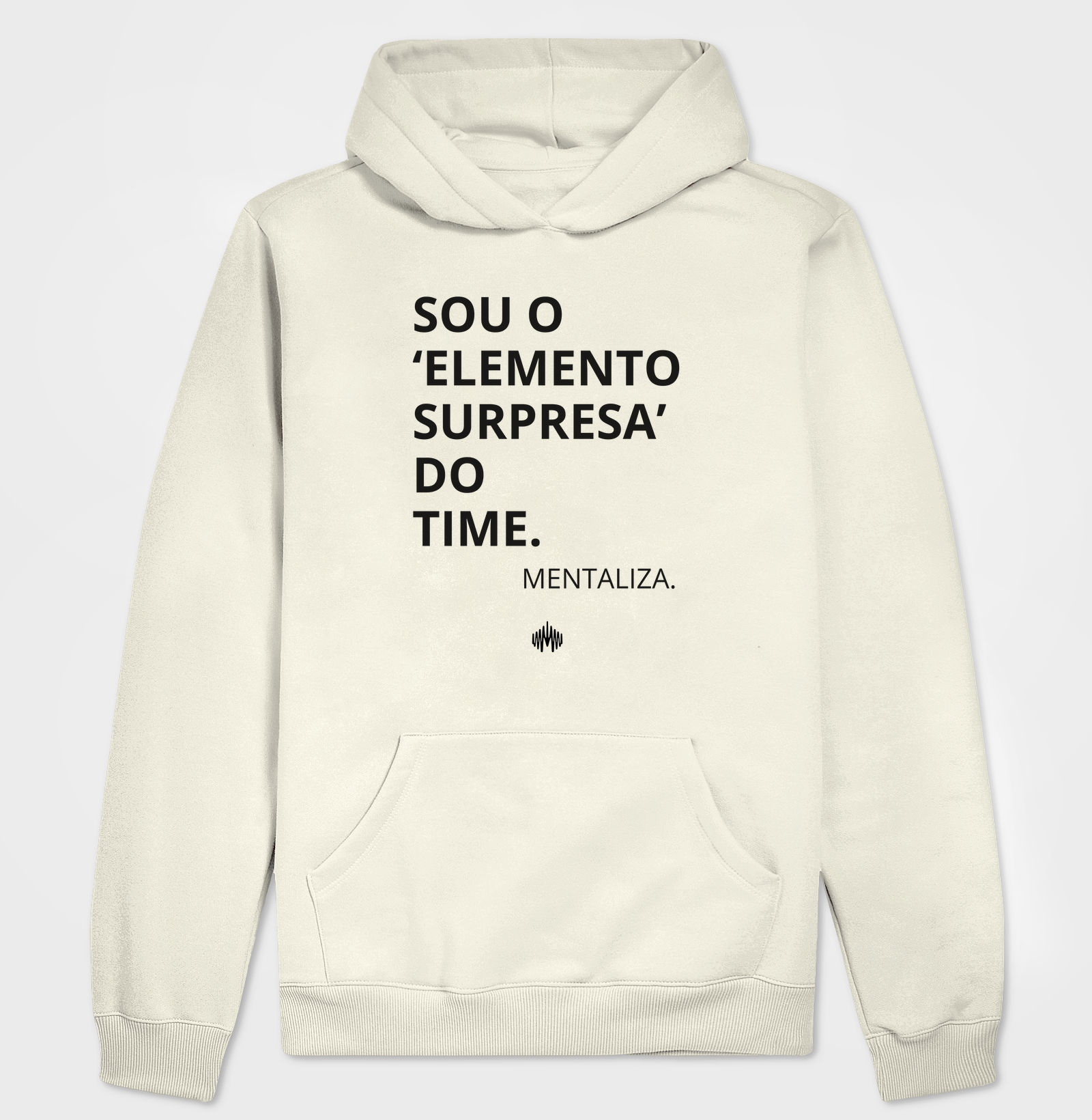 Sou o 'elemento surpresa' do time.