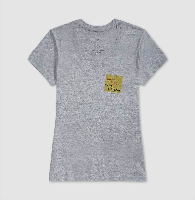 Camiseta Don't Call Send Message - Imagem 9