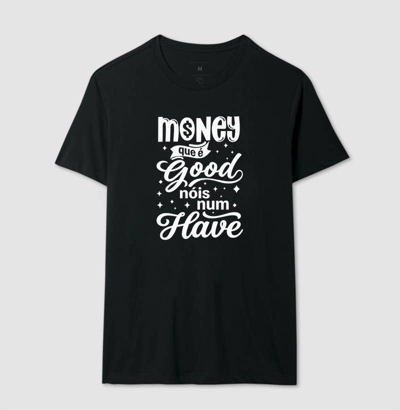 Money que é Good, Nóis num Have - Imagem 2