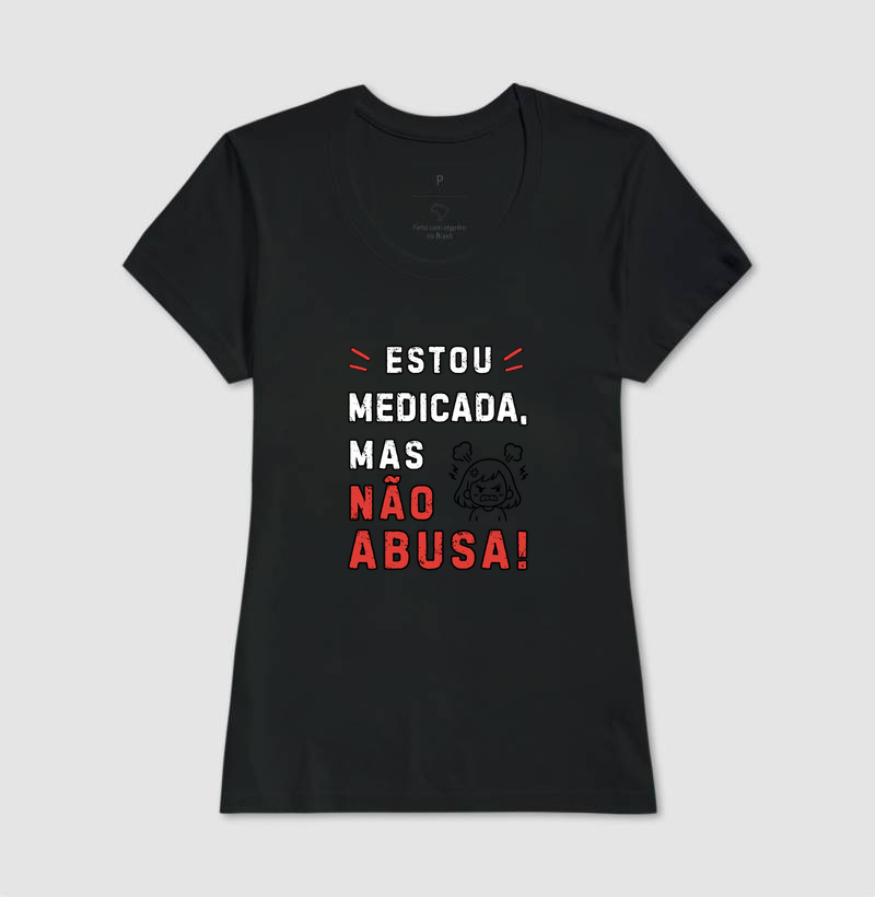 Estou medicada, mas não abusa! - Imagem 3