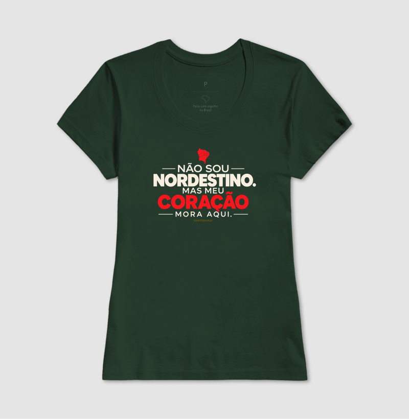 Camiseta Não sou Nordestino mas meu Coração mora aqui (2) |OxenteWear - Imagem 13
