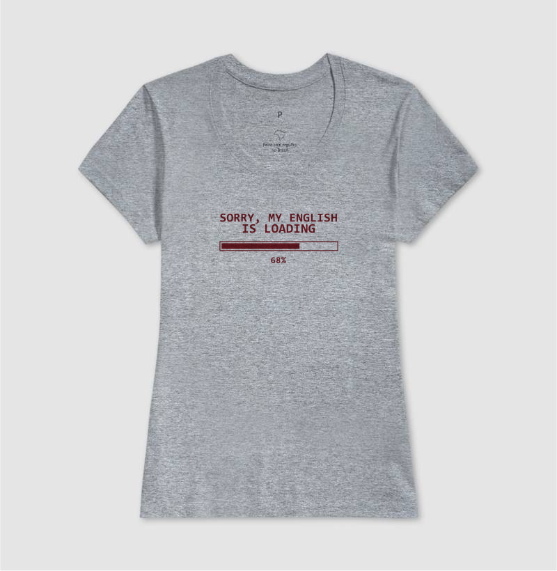 Camiseta Sorry, My English Is Loading - Imagem 9