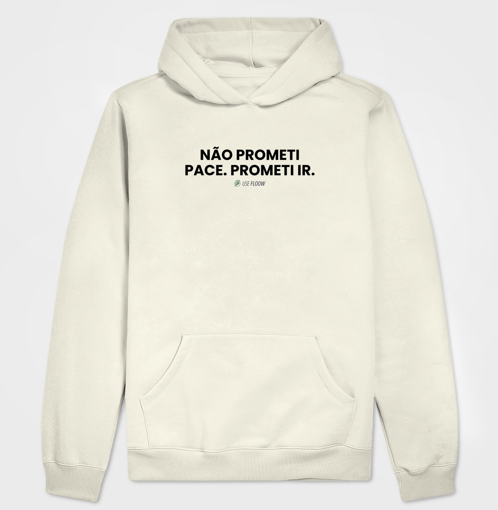 Hoodie Moletom Corrida - Não Prometi Pace. Prometi Ir. - Imagem 3
