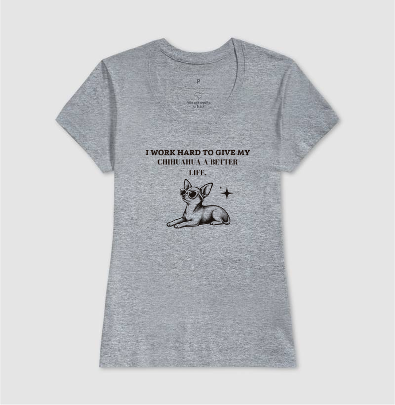 I word hard to give my chihuahua a better life  - Imagem 5