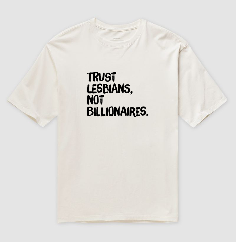 Trust lesbians, not Billionaires. - Imagem 4