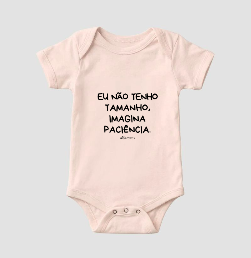 Body Infantil Eu Não Tenho Tamanho, Imagina Paciência - Imagem 5