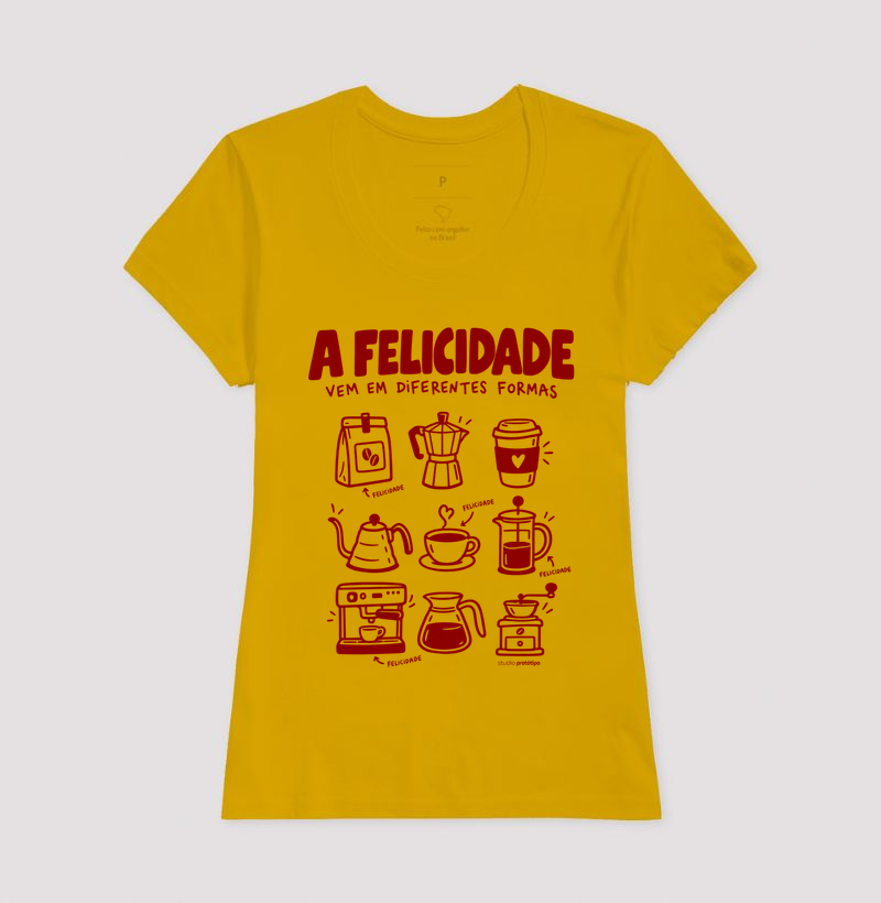 Camiseta A Felicidade Vem em Diferentes Formas - Imagem 15