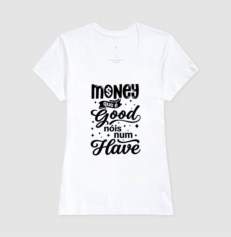 Money que é Good, Nóis num Have - Imagem 5