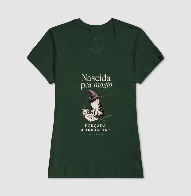 Camiseta Nascida Pra Magia, Forçada a Trabalhar  - Imagem 15