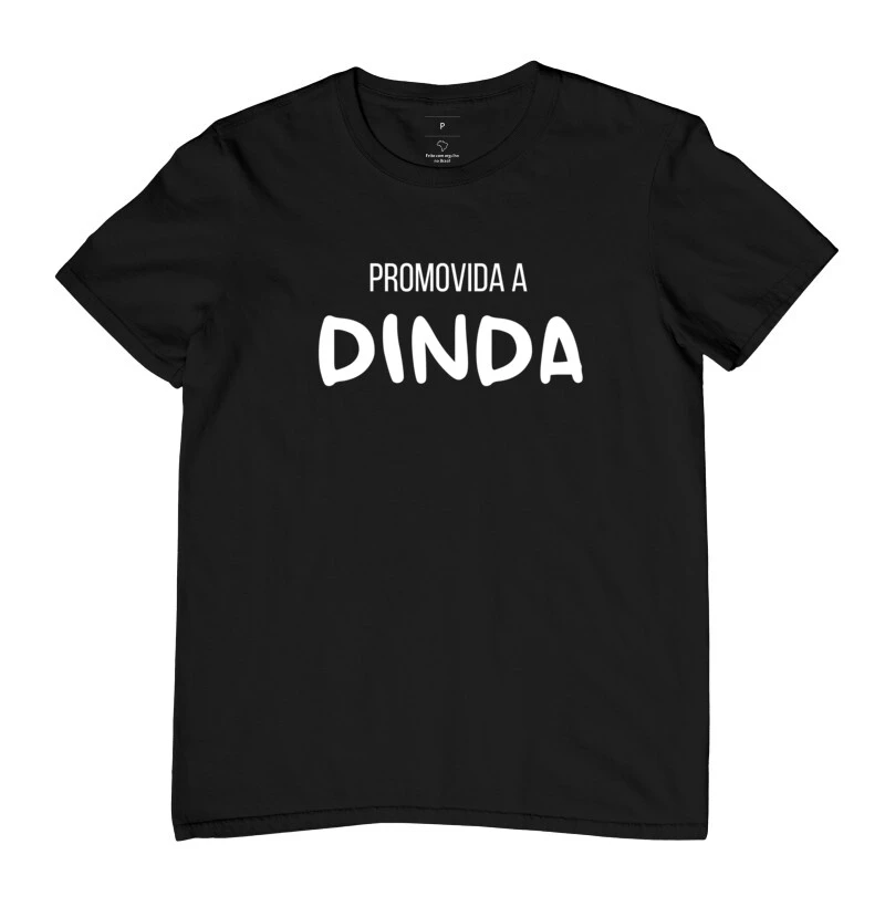 Camiseta Promovida a DINDA - Imagem 2
