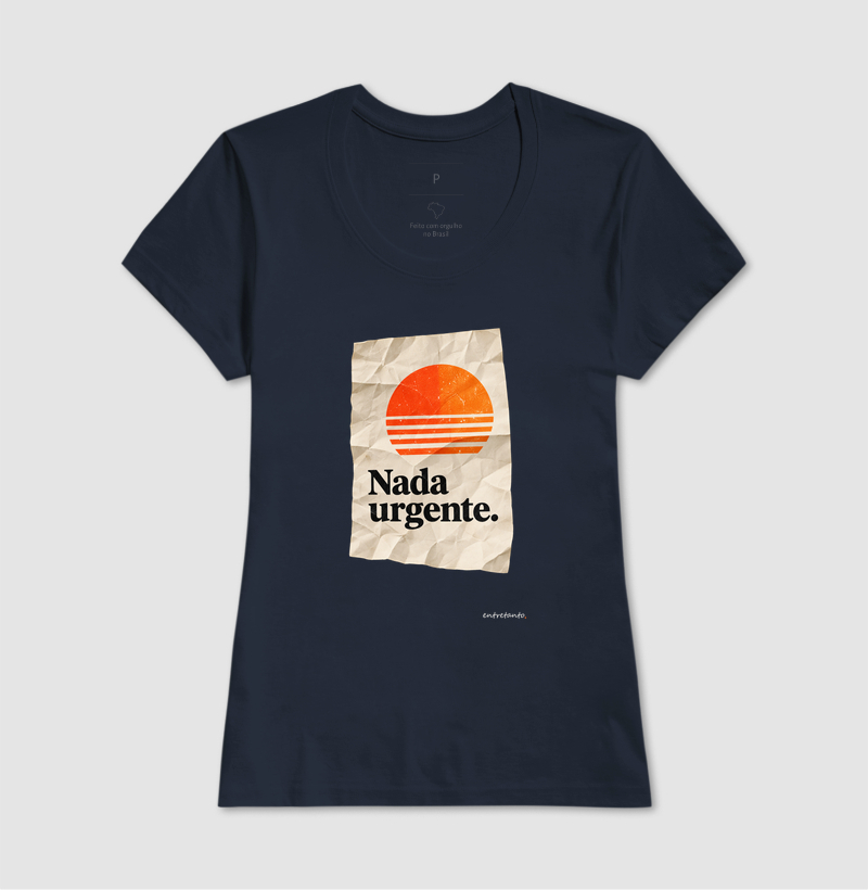 Camiseta Nada Urgente - Imagem 5