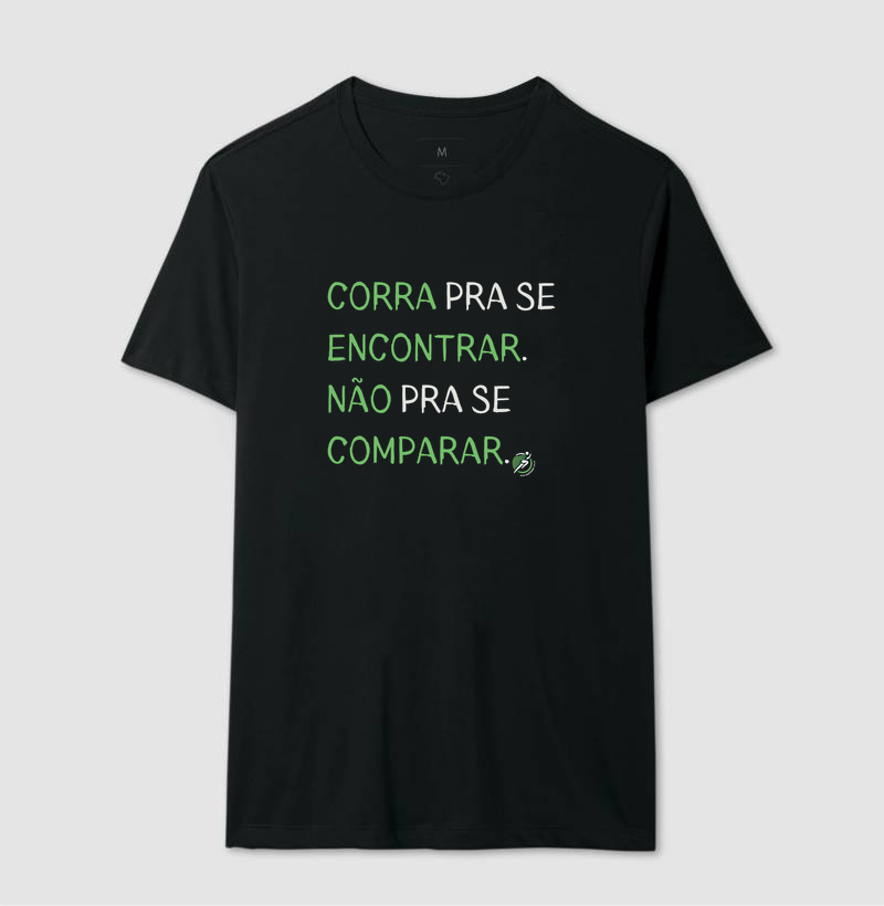Camiseta Corrida - Corra Pra Se Encontrar. Não Pra Se Comparar. - Imagem 2