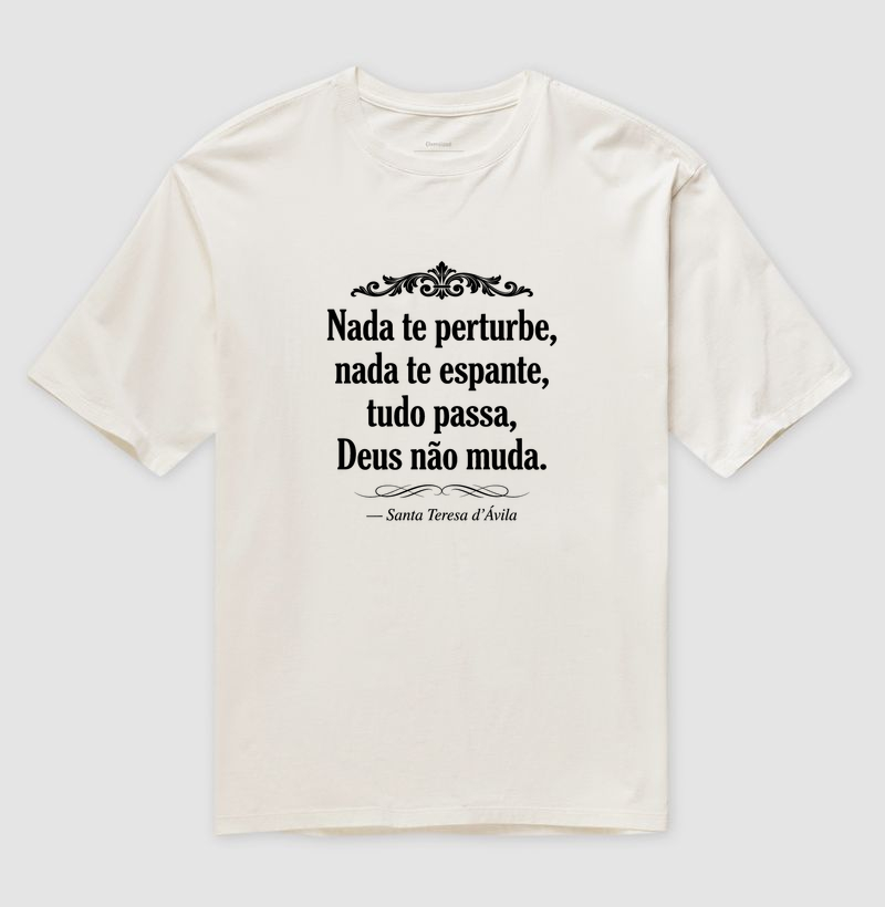 Nada te Perturbe - Nada te espante - tudo passa - Deus não Muda - Imagem 4