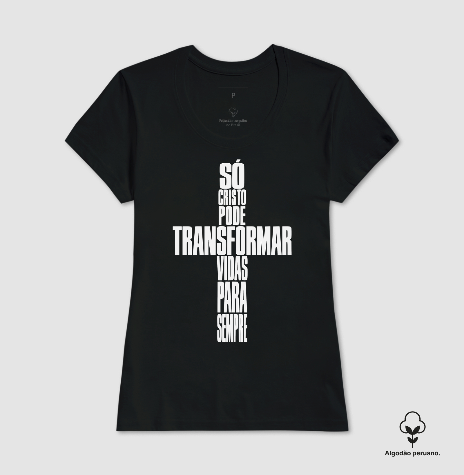 Camiseta Fem. Acinturada Algodão Peruano Só Cristo Muda Vidas - Imagem 2