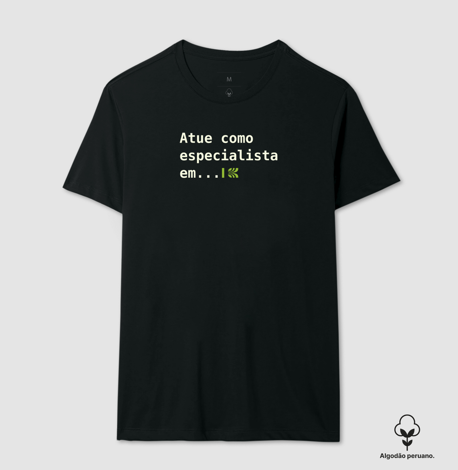 Camiseta Atue Como Especialista Em... - Imagem 2