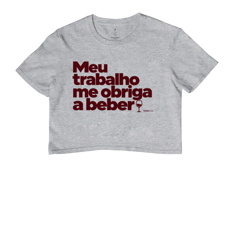 Camiseta Cropped Meu Trabalho Me Obriga a Beber – Frase Divertida de Vinho - Imagem 6