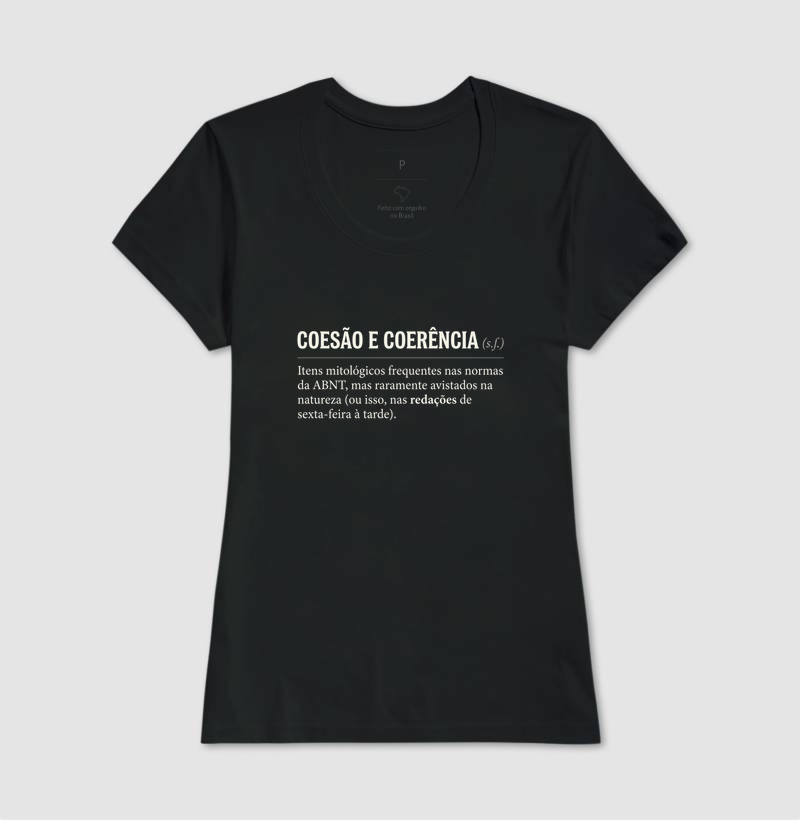 Camiseta Unissex Algodão Coesão e Coerência  - Imagem 3