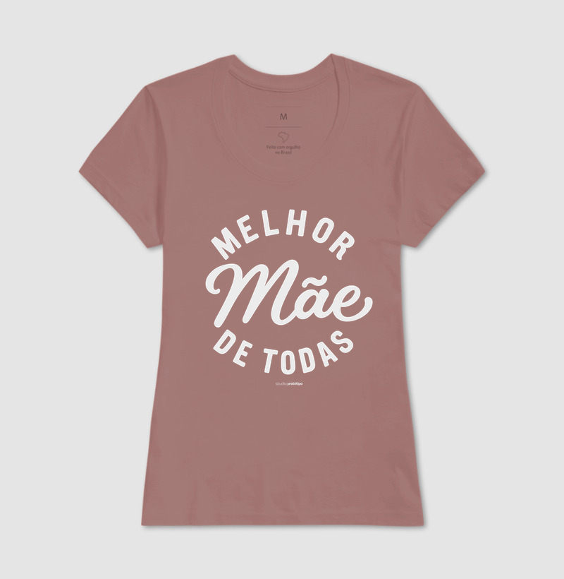 Camiseta Melhor Mãe de Todas (estampa G) - Imagem 17