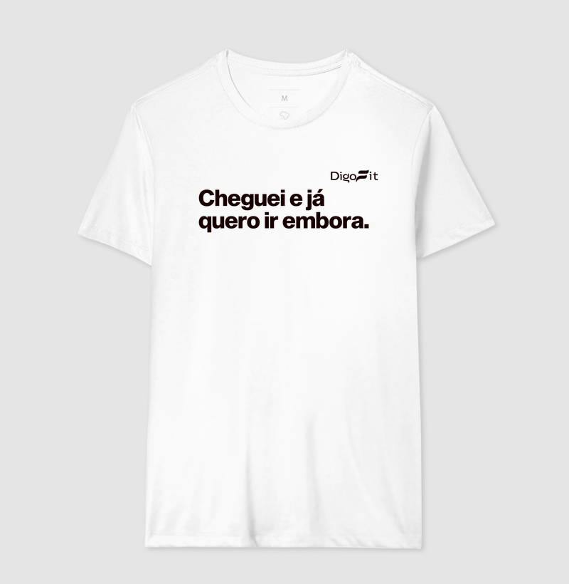CAMISETA ACADEMIA CHEGUEI E JÁ QUERO IR EMBORA - Imagem 4