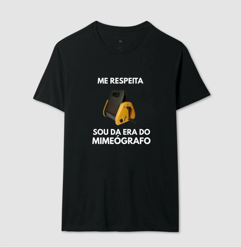Me Respeita Sou da Era do Mimeógrafo - Nova - Imagem 3
