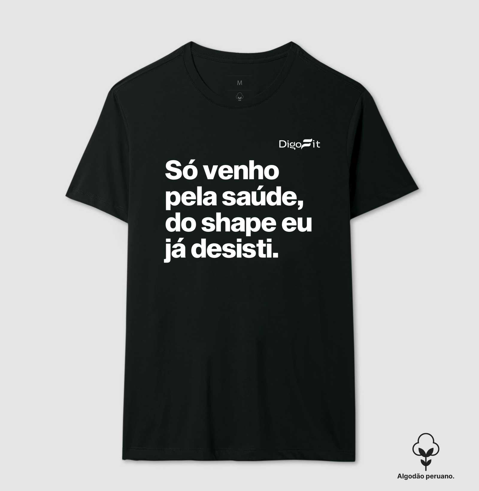 CAMISETA ALGODÃO PERUANO ACADEMIA SÓ VENHO PELA SAÚDE - Imagem 7
