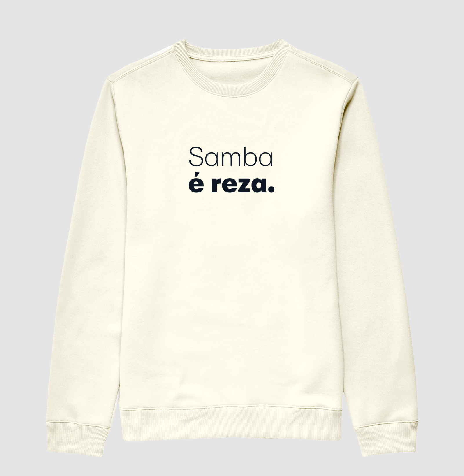 Samba é reza - Suéter Moletom