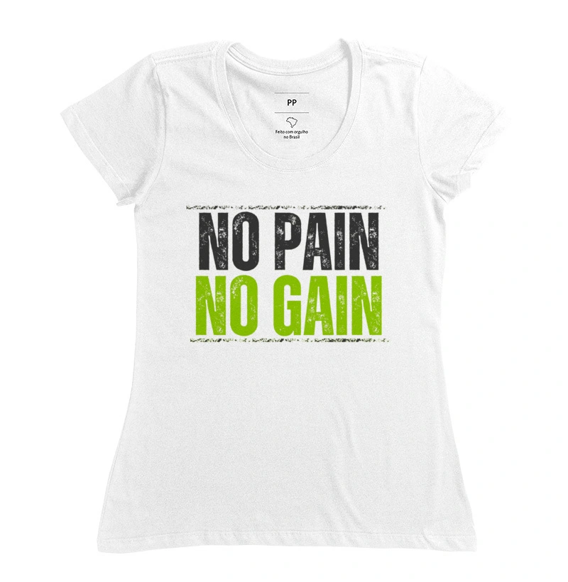T-Shirt Feminina No Pain No Gain 