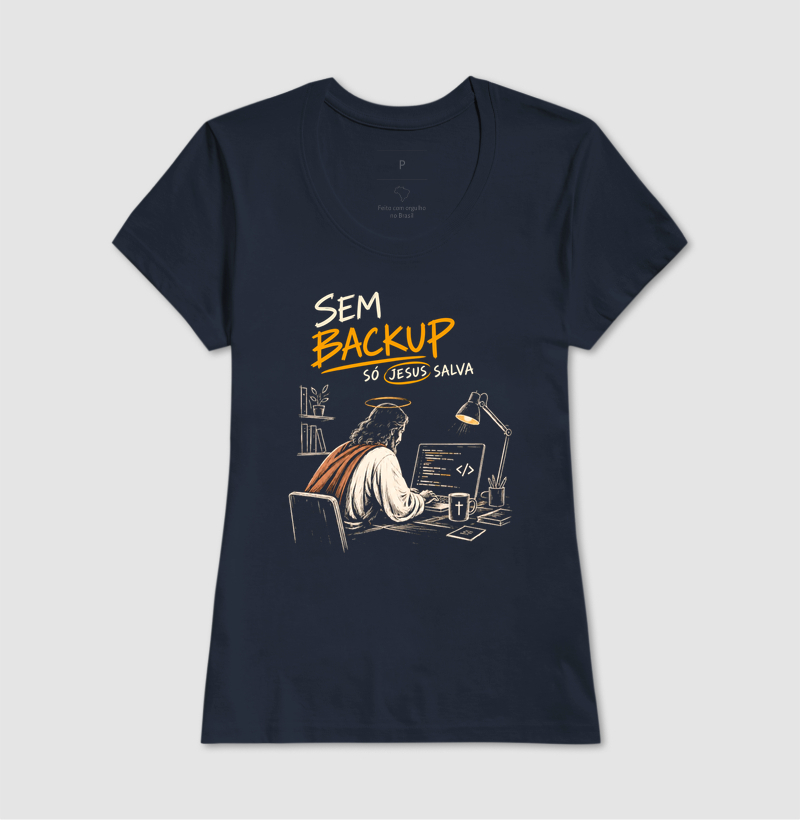 Sem Backup, Só Jesus Salva | Camiseta Programador e Tecnologia - Imagem 5