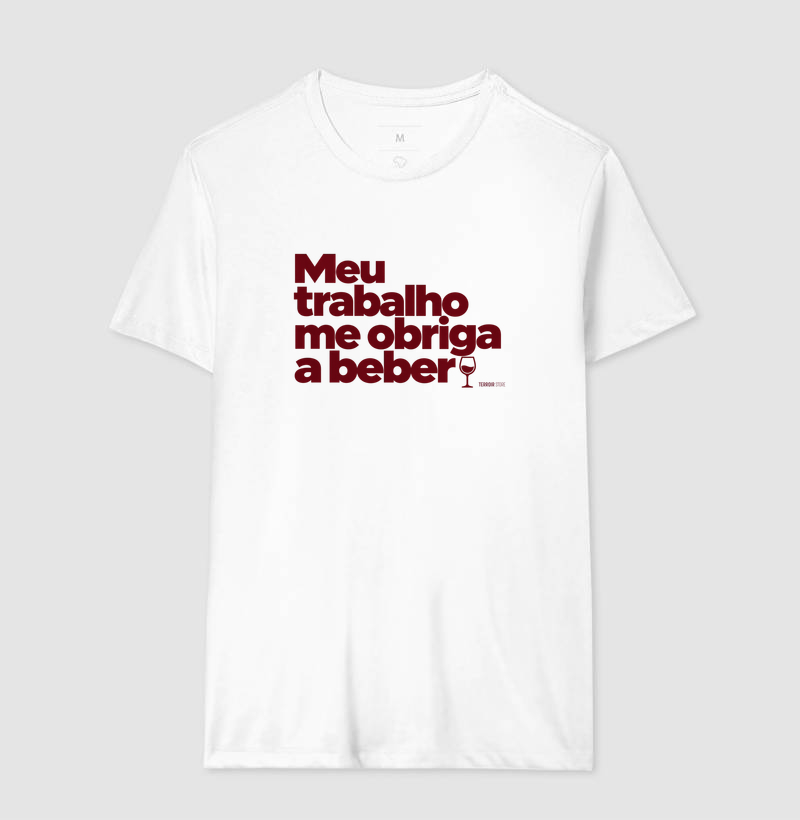 Camiseta Meu Trabalho Me Obriga a Beber – Frase Divertida de Vinho - Imagem 4