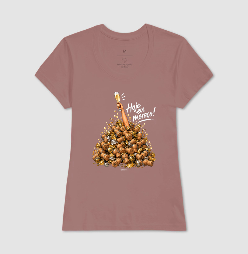 Camiseta “Hoje Eu Mereço” – Champagne Lifestyle - Imagem 15