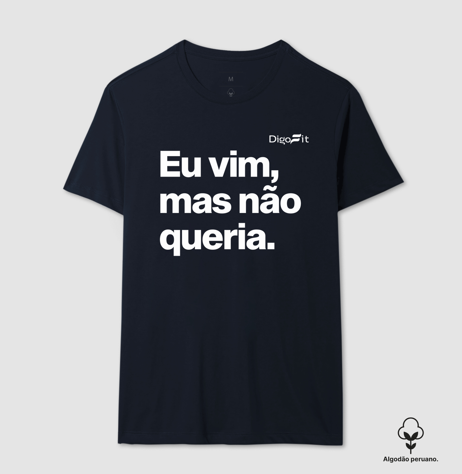 CAMISETA ALGODÃO PERUANO ACADEMIA EU VIM MAS NÃO QUERIA - Imagem 2