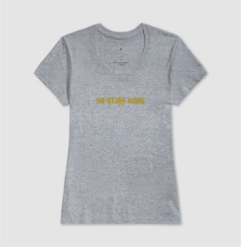 Camiseta Cristã No Other Name Não Há Outro Nome - Imagem 9