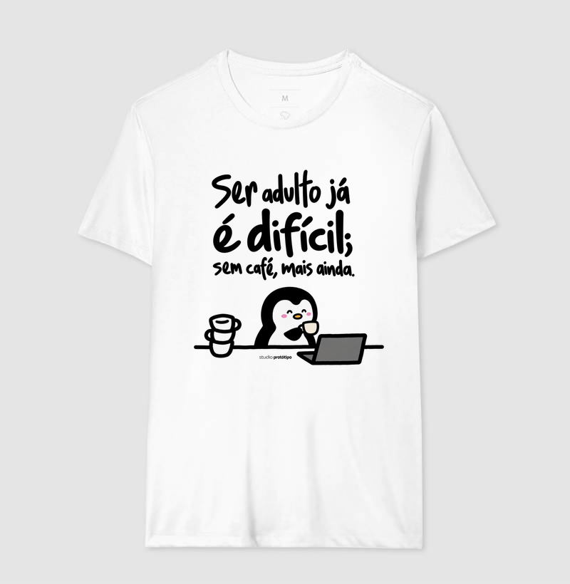 Camiseta Ser Adulto Já É Difícil, Sem Café Mais Ainda - Imagem 2